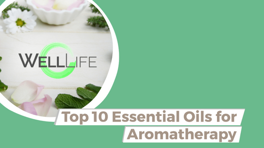 Top 10 Essential Oils for Aromatherapy